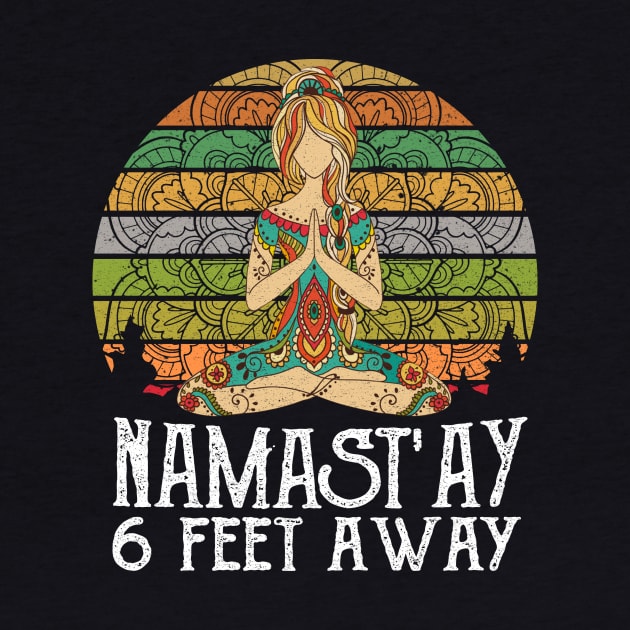 NAMAST'AY 6FT AWAY YOGA GIRL by BonnyNowak